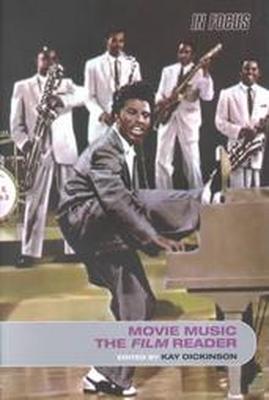Movie Music, the Film Reader (In Focus--Routledge Film Readers)