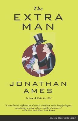 The Extra Man A Novel