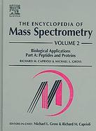 The Encyclopedia Of Mass Spectrometry Biological Applications (volume2) cover