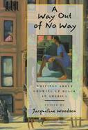 A Way Out of No Way: Writing about Growing Up Black in America cover