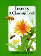 Insects: A Close-Up Look cover