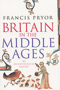 Britain in the Middle Ages An Archaeological History cover