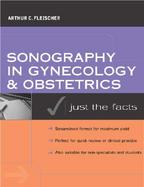 Sonography in Gynecology & Obstetrics Just the Facts cover