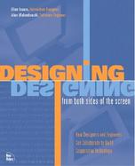 Designing from Both Sides of the Screen A Dialog Between a Designer and an Engineer cover