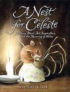 A Nest for Celeste A Story About Art, Inspiration, and the Meaning of Home cover