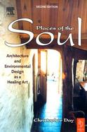 Places of the Soul Architecture and Environmental Design As a Healing Art cover