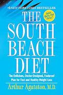 The South Beach Diet The Delicious, Doctor-designed, Foolproof Plan for Fast and Healthy Weight Loss cover