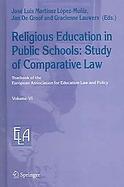 Religious Education in Public Schools:Study of Comparative Law Yearbook of the European Association for Education Law And Policy (volume6) cover