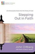 Stepping Out in Faith : Life-Changing Examples from the History of Israel cover