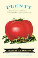 Plenty: One Man, One Woman, and a Raucous Year of Eating Locally cover