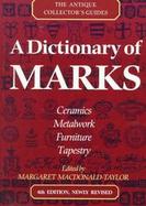 A Dictionary of Marks The Antique Collector's Guides cover