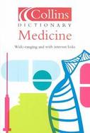 Collins Dictionary Medicine Wide-Ranging and with Internet Links cover