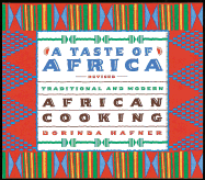 A Taste of Africa Traditional & Modern African Cookign cover