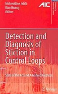 Detection and Diagnosis of Stiction in Control Loops State of the Art and Advanced Methods cover