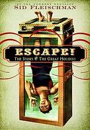 Escape! The Story of the Great Houdini cover