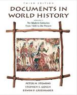 Documents in World History The Modern Centuries from 1500 to the Present (volume2) cover