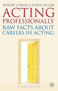 Acting Professionally Raw Facts About Careers in Acting cover