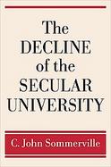 The Decline of the Secular University cover