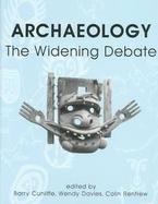 Archaeology The Widening Debate cover