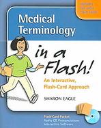 Medical Terminology in a Flash An Interactive, Flash-Card Approach cover