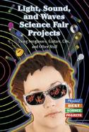Light, Sound, and Waves Science Fair Projects Using Sunglasses, Guitars, Cds, and Other Stuff cover