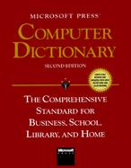 Microsoft Press Computer Dictionary: The Comprehensive Standard for Business, School, Library, and H cover