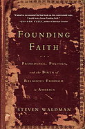Founding Faith The Birth of Religious Freedom in America cover