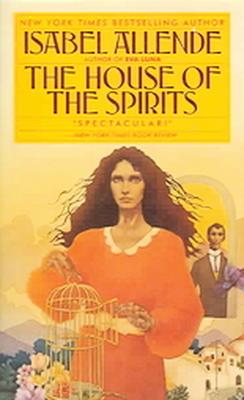 The House of the Spirits: A Novel [Book]
