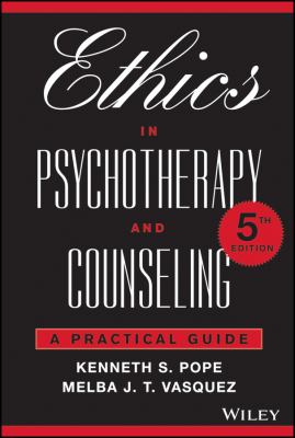 Ethics in Psychotherapy and Counseling : A Practical Guide, Fifth Edition