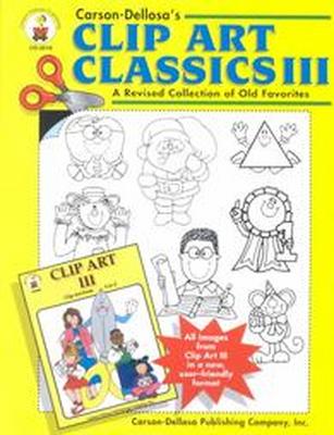 Carson-Dellosa's Clip Art Classics III by Peninger, Betsy, ISBN ...
