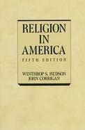 Religion in America: An Historical Account of the Development of American Religious Life cover