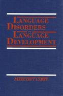 Language Disorders and Language Development cover