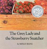 The Grey Lady and the Strawberry Snatcher cover