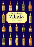 The Single Malt Whiskey Companion: A Connoisseur's Guide cover