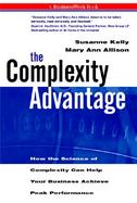 The Complexity Advantage: How the Science of Complexity Can Help Your Business Achieve Peak Performance cover