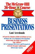 The McGraw-Hill 36-Hour Course: Business Presentations cover