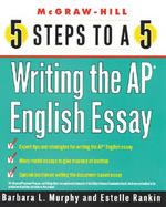 Writing the Ap English Essay A Personal Trainer for the Ap English Student cover