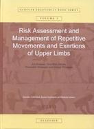 Risk Assessment and Management of Repetitive Movements and Exertions of Upper Limbs Job Analysis, Ocra Risk Indices, Prevention Strategies and Design cover