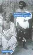 King Guezo of Dahomey 1850-52 The Abolition of the Slave Trade on the West Coast of Africa cover