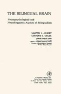 The Bilingual Brain Neuropsychological and Neurolinguistic Aspects of Bilingualism cover