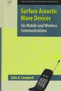 Surface Acoustic Wave Devices for Mobile and Wireless Communications cover