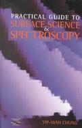 Practical Guide to Surface Science and Spectroscopy cover