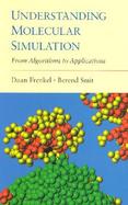 Understanding Molecular Simulation: From Algorithms to Applications cover