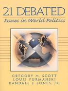 21 Debated Issues in World Politics Issues in World Politics cover