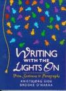 Writing With the Lights on From Sentences to Paragraphs cover