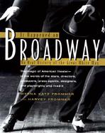 It Happened on Broadway: An Oral History of the Great White Way cover