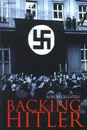 Backing Hitler Consent and Coercion in Nazi Germany cover