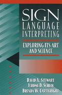 Sign Language Interpreting: Its Art and Science cover