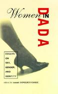 Women in Dada Essays on Sex, Gender & Identity cover