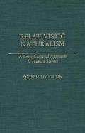 Relativistic Naturalism: A Cross-Cultural Approach to Human Science cover